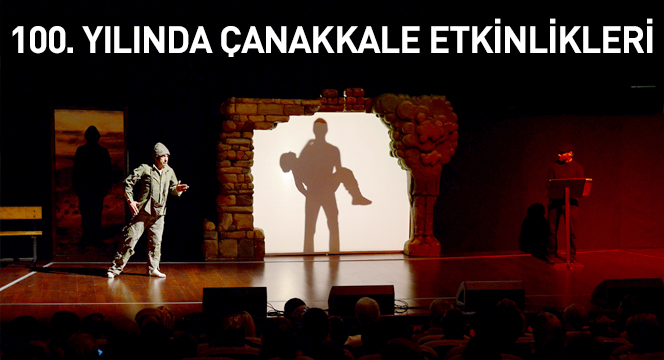 100. Yılında Çanakkale Etkinlikleri