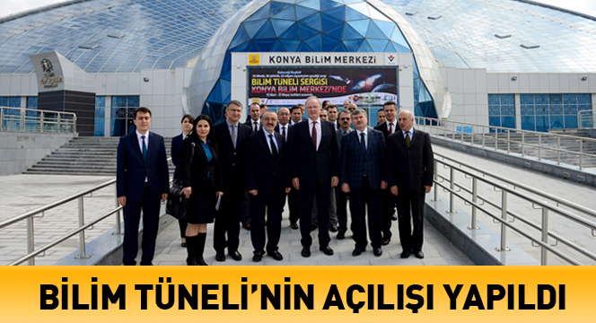 Bilim Tüneli`nin Açılışı Yapıldı