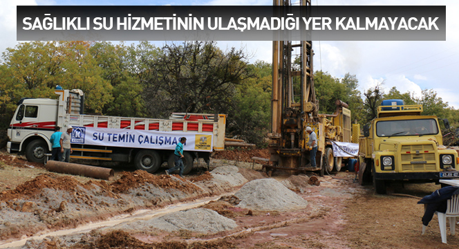 Sağlıklı Su Hizmetinin Ulaşmadığı Yer Kalmayacak