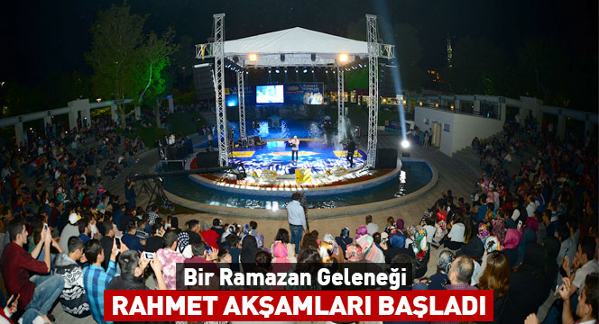 Büyükşehir`in Rahmet Akşamları Başladı