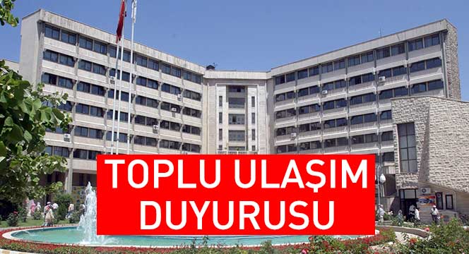 Büyükşehir’den Toplu Ulaşım Duyurusu