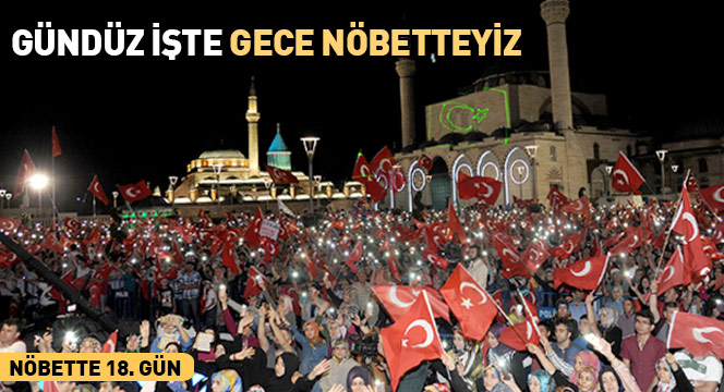 Gündüz İşte Gece Nöbetteyiz