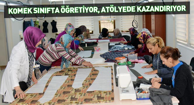 KOMEK Sınıfta Öğretiyor, Atölyede Kazandırıyor