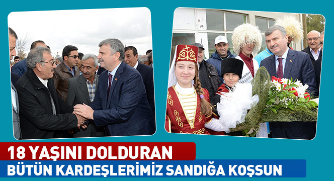 18 Yaşını Dolduran Bütün Kardeşlerimiz Sandığa Koşsun