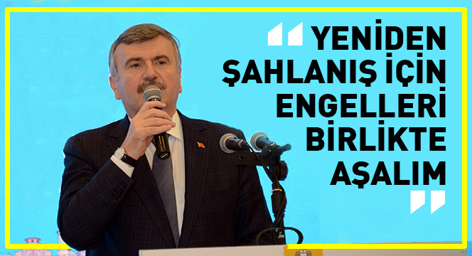 Yeniden Şahlanış İçin Engelleri Birlikte Aşalım