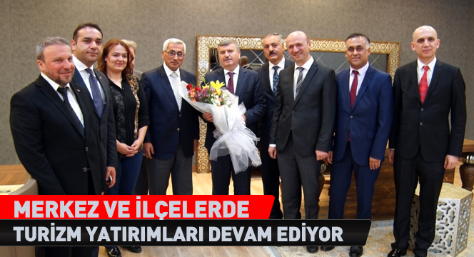 Merkez ve İlçelerde Turizm Yatırımları Devam Ediyor