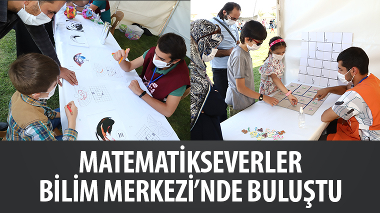 Matematikseverler Bilim Merkezi’nde Buluştu