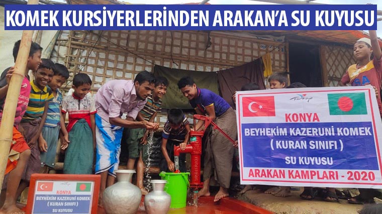 KOMEK Kursiyerlerinden Arakan’a Su Kuyusu