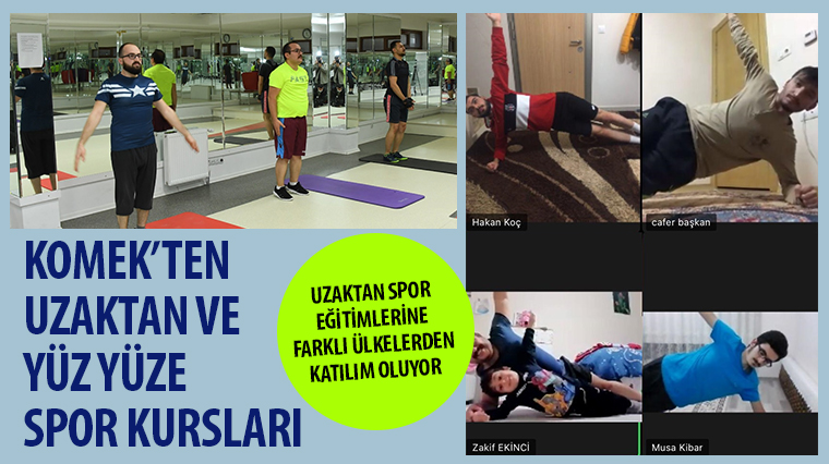 KOMEK’TEN Uzaktan ve Yüz Yüze Spor Kursları