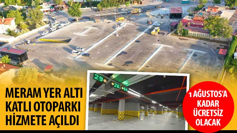 Meram Yer Altı Katlı Otoparkı Hizmete Açıldı