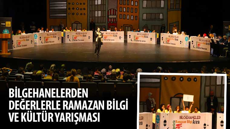 Bilgehanelerden Değerlerle Ramazan Bilgi ve Kültür Yarışması