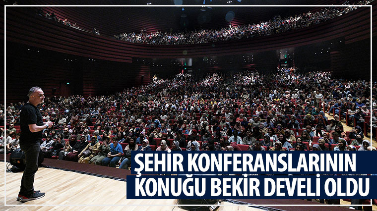 Şehir Konferanslarının Konuğu Bekir Develi Oldu