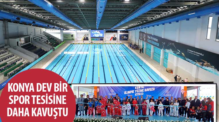 Konya Dev Bir Spor Tesisine Daha Kavuştu